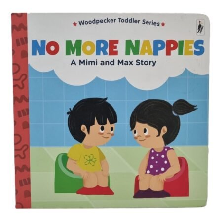 No More Nappies: A Mimi and Max Story